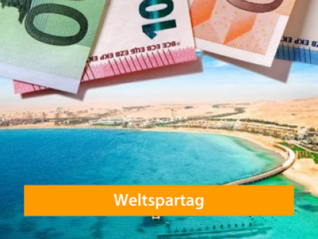 Weltspartag - Günstige Reiseangebote & Schnäppchen